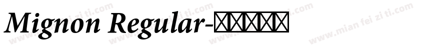 Mignon Regular字体转换